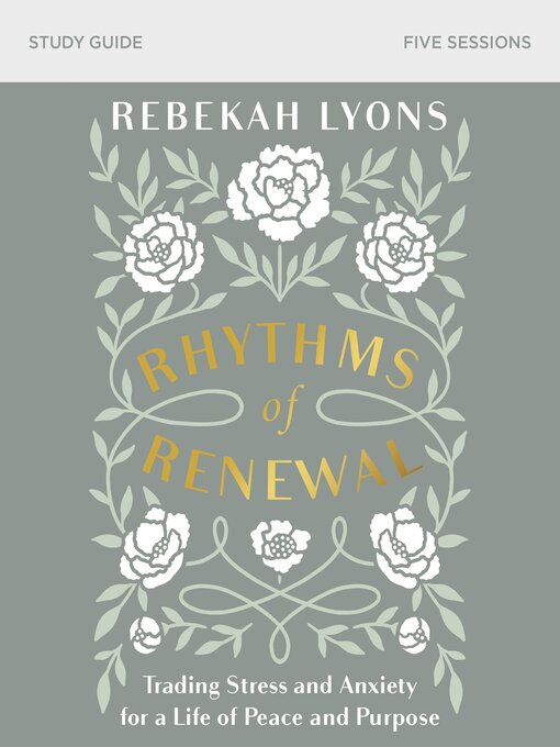 Title details for Rhythms of Renewal Bible Study Guide by Rebekah Lyons - Available